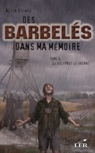 9782895850465~v~Des_barbeles_dans_ma_memoire_2___La_vie_apres_la_guerre